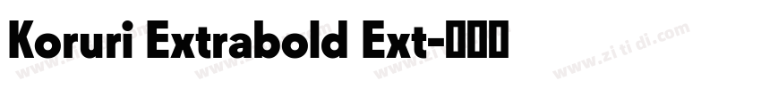 Koruri Extrabold Ext字体转换
